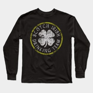 Scotch Irish Drinking Team St Patrick's Day Scottish Long Sleeve T-Shirt